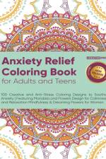 Anxiety Relief Coloring Book for Adults and Teens af Easytube Zen Studio