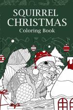 Squirrel Christmas Coloring Book af Paperland