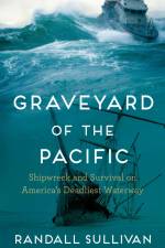 Graveyard of the Pacific af Randall Sullivan
