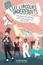 I See Lincoln's Underpants af Mick Sullivan