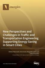 New Perspectives and Challenges in Traffic and Transportation Engineering Supporting Energy Saving in Smart Cities af Margarida Coelho