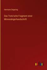 Das Trotz'sche Fragment einer Minnesängerhandschrift
