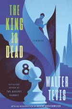 The King Is Dead af Walter Tevis