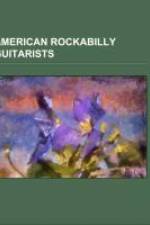 American rockabilly guitarists af Source: Wikipedia
