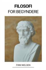 Filosofi for Begyndere af Finn Nielsen