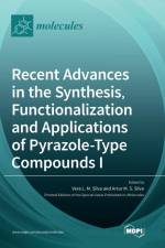 Recent Advances in the Synthesis, Functionalization and Applications of Pyrazole af Artur M. S Silva
