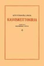 Käytännöllinen kasviskeittokirja af Kasvikunnan ystävä