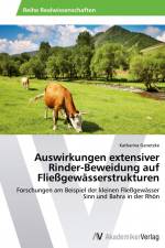 Auswirkungen extensiver Rinder-Beweidung auf Fließgewässerstrukturen af Katharina Genetzke