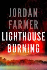 Lighthouse Burning af Jordan Farmer