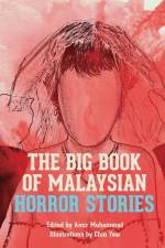 The Big Book of Malaysian Horror Stories af Various