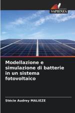 Modellazione e simulazione di batterie in un sistema fotovoltaico af Stécie Audrey Malieze