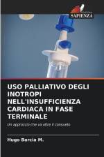 USO PALLIATIVO DEGLI INOTROPI NELL'INSUFFICIENZA CARDIACA IN FASE TERMINALE af Hugo Barcia M.