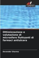 Ottimizzazione e valutazione di microsfere fluttuanti di farmaci antiulcera af Devender Sharma