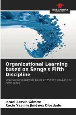 Organizational Learning based on Senge's Fifth Discipline af Israel Servín Gómez