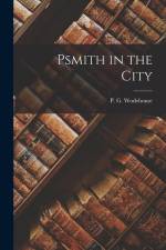 Psmith in the City af P. G. Wodehouse