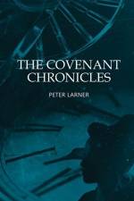 The Covenant Chronicles af Peter Larner