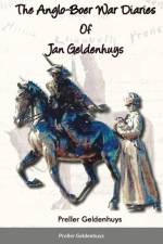 The Anglo-Boer War Diaries Of Jan Geldenhuys af Preller Geldenhuys