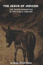 The Jesus of Jericho: The Good Samaritan in the Public Square af George Harold Trudeau