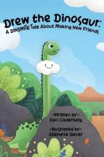 Drew the Dinosaur: A Dinomite Tale About Making New Friends af Jaci Cederberg