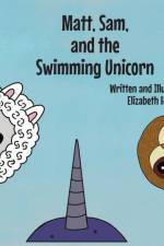 Matt, Sam, and the Swimming Unicorn