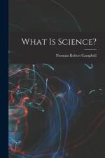 What is Science? af Norman Robert Campbell