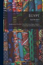 Egypt: Handbook for Travellers: Part First, Lower Egypt, With the Fayum and the Peninsula of Sinai af Karl Baedeker (Firm)