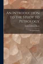 An Introduction to the Study to Petrology: The Igneous Rocks af Frederick Henry Hatch