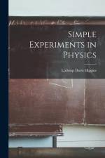 Simple Experiments in Physics af Lothrop Davis Higgins