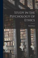 Study in the Psychology of Ethics af David Irons