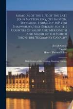Memoirs of the Life of the Late John Mytton, esq., of Halston, Shopshire, Formerly M.P. for Shrewsbury, High Sheriff for the Counties of Salop and Mer af Nimrod