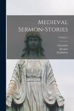 Medieval Sermon-stories; Volume 2 af Jacques de Vitry