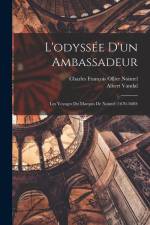L'odyssée D'un Ambassadeur: Les Voyages Du Marquis De Nointel (1670-1680) af Albert Vandal