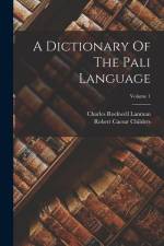 A Dictionary Of The Pali Language; Volume 1 af Robert Caesar Childers