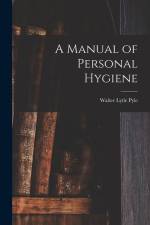 A Manual of Personal Hygiene af Walter Lytle Pyle