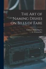 The Art of Naming Dishes on Bills of Fare af L. Schumacher