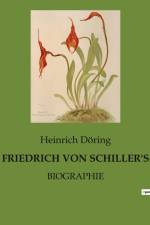 FRIEDRICH VON SCHILLER'S af Heinrich Doring