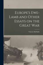 Europe's Ewe-lamb and Other Essays on the Great War af Vincent McNabb