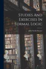 Studies And Exercises In Formal Logic af John Neville Keynes