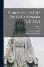Varones Ilustres De La Companía De Jesus; Volume 7 af Juan Eusebio Nieremberg