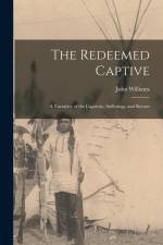 The Redeemed Captive af John Williams