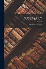 Rosemary af Josephine Lawrence