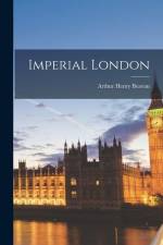 Imperial London af Arthur Henry Beavan