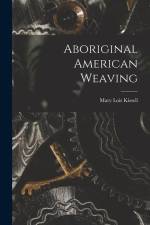 Aboriginal American Weaving af Mary Lois Kissell