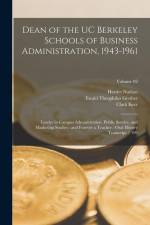 Dean of the UC Berkeley Schools of Business Administration, 1943-1961: Leader in Campus Administration, Public Service, and Marketing Studies: and For af Harriet Nathan