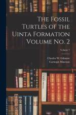 The Fossil Turtles of the Uinta Formation Volume no. 2; Volume 7 af Carnegie Museum