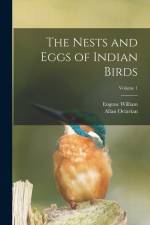 The Nests and Eggs of Indian Birds; Volume 1 af Allan Octavian Hume