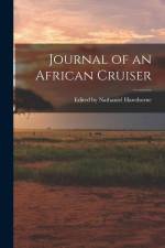 Journal of an African Cruiser af Edited Nathaniel Hawthorne