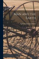 Man and the Earth af Nathaniel Southgate Shaler