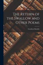 The Return of the Swallow and Other Poems af Goodwyn Barmby