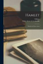 Hamlet: Drama en cinco actos af William Shakespeare